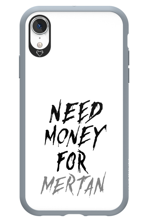 Need Money For Mertan - Apple iPhone XR