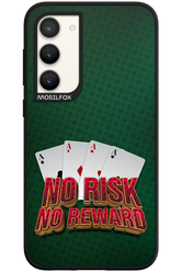 No Risk No Reward - Samsung Galaxy S23 Plus