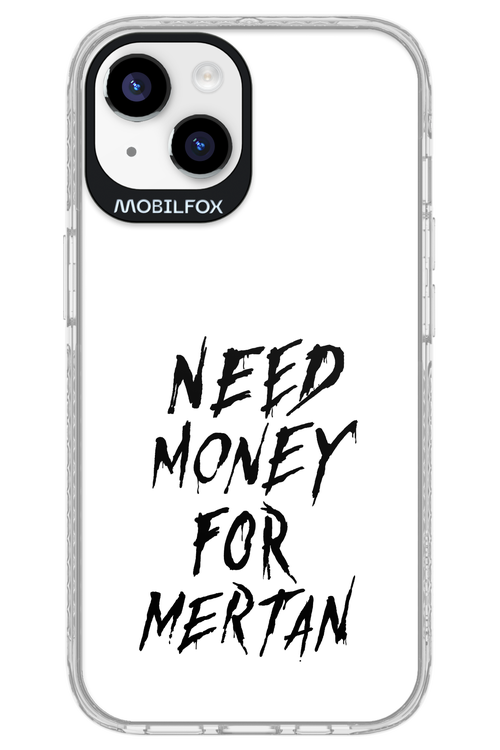 Need Money For Mertan Black - Apple iPhone 14