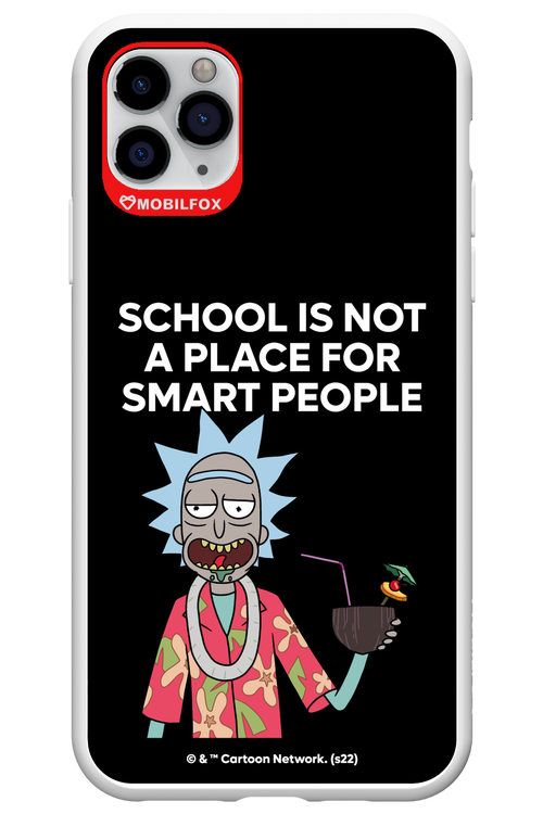 School is not for smart people - Apple iPhone 11 Pro Max