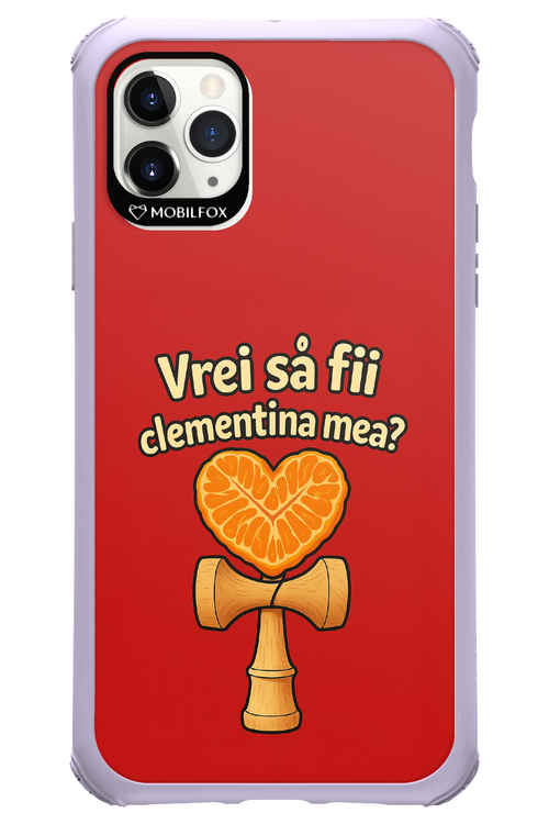 Vrei Sa Fil Clementina Mea 2.0 - Apple iPhone 11 Pro Max