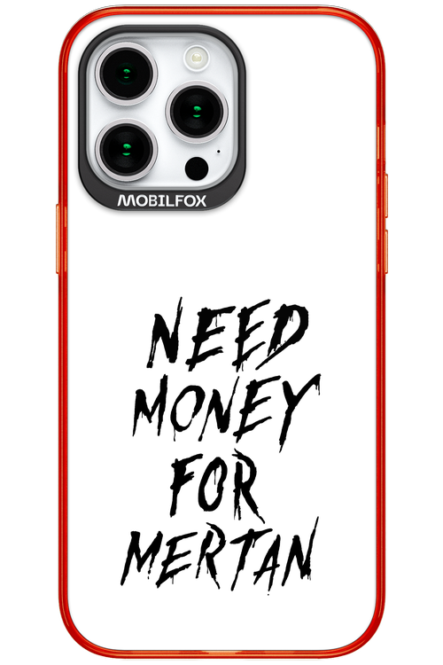 Need Money For Mertan Black - Apple iPhone 15 Pro Max