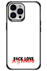 F*ck Love - Apple iPhone 13 Pro Max