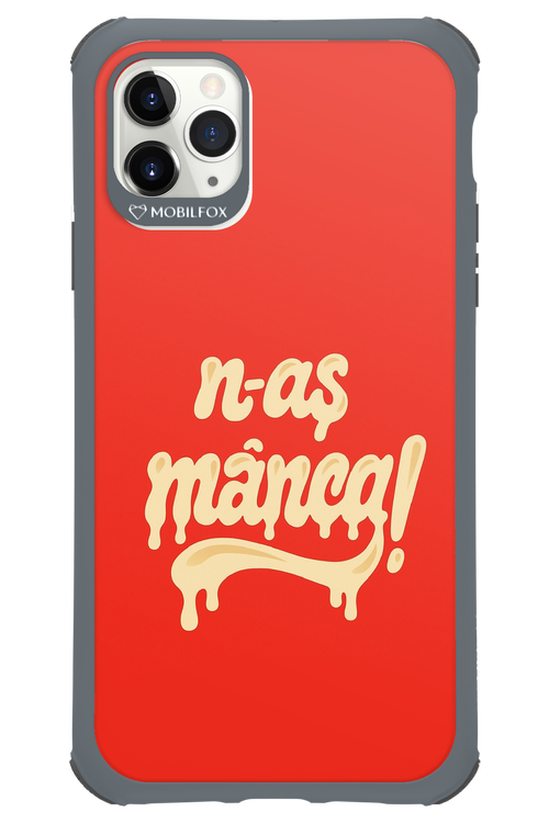 N-AȘ MÂNCA - Apple iPhone 11 Pro Max
