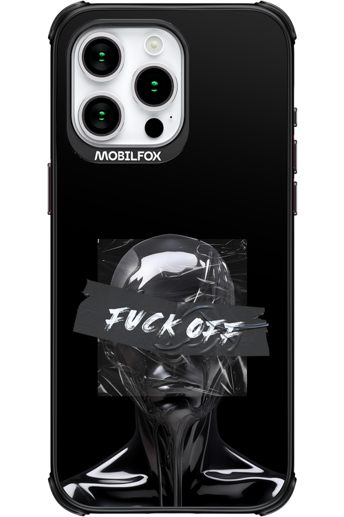Fuck OFF 2.0 - Apple iPhone 15 Pro Max