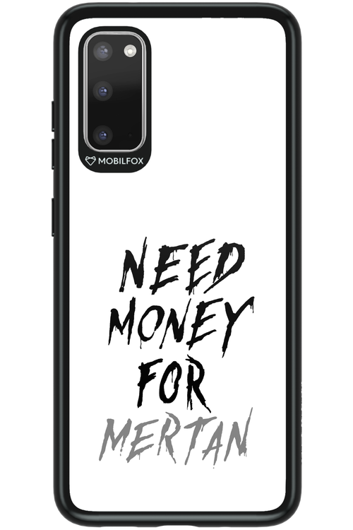 Need Money For Mertan - Samsung Galaxy S20