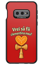 Vrei Sa Fil Clementina Mea - Samsung Galaxy S10e