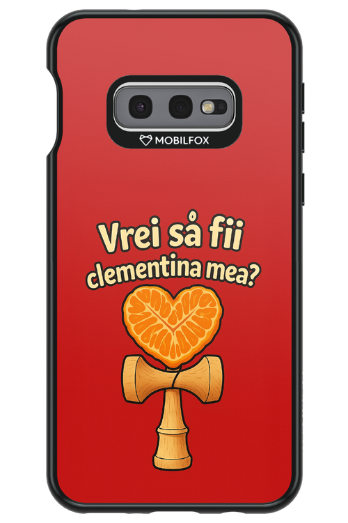 Vrei Sa Fil Clementina Mea - Samsung Galaxy S10e