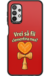 Vrei Sa Fil Clementina Mea 2.0 - Samsung Galaxy A32 5G