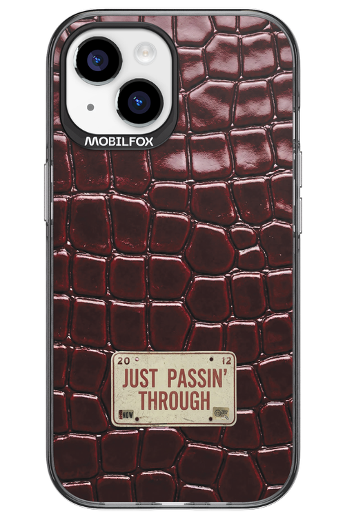 Just passin through 2.0 - Apple iPhone 15