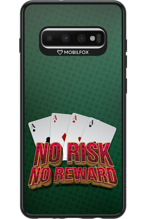 No Risk No Reward - Samsung Galaxy S10+