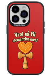 Vrei Sa Fil Clementina Mea 2.0 - Apple iPhone 14 Pro