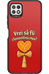 Vrei Sa Fil Clementina Mea 2.0 - Samsung Galaxy A22 5G