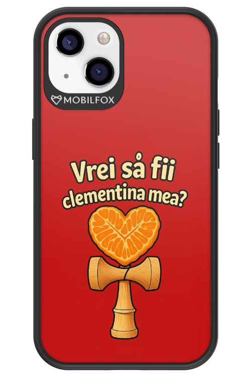 Vrei Sa Fil Clementina Mea 2.0 - Apple iPhone 13