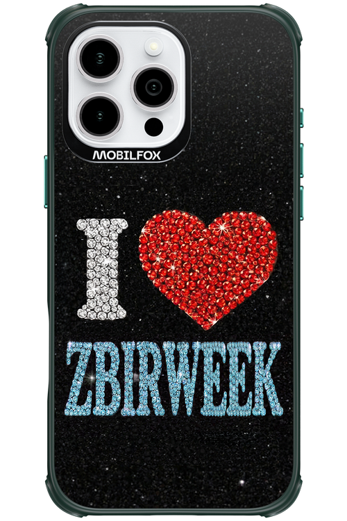 I LOVE ZBIRWEEK 2.0 - Apple iPhone 16 Pro Max