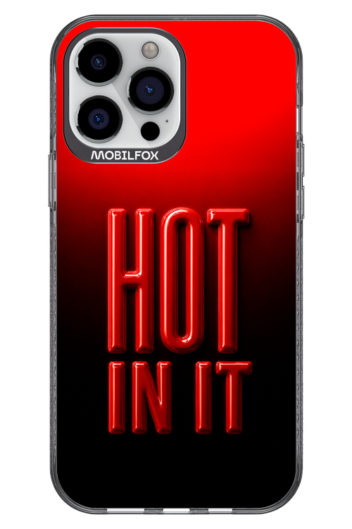 Hot in it 2.0 - Apple iPhone 13 Pro Max