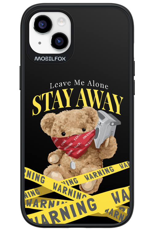 Stay Away - Apple iPhone 14 Plus