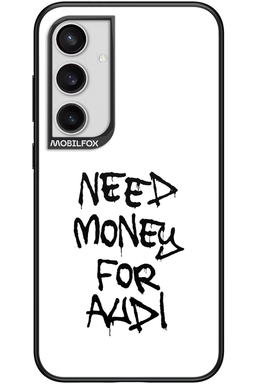 Need Money For Audi Black - Samsung Galaxy S24+