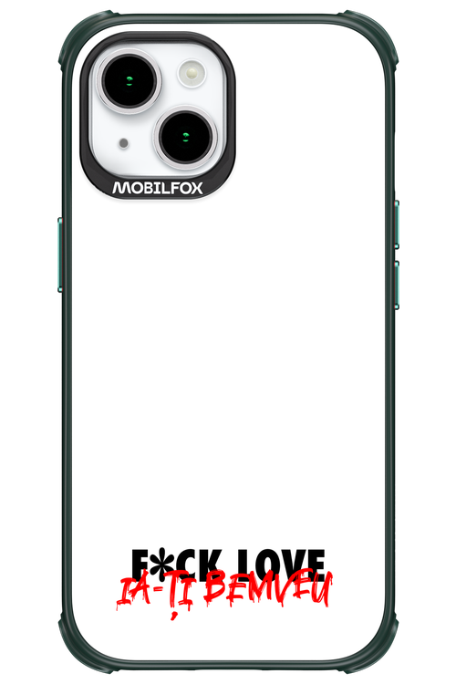 F*ck Love - Apple iPhone 15