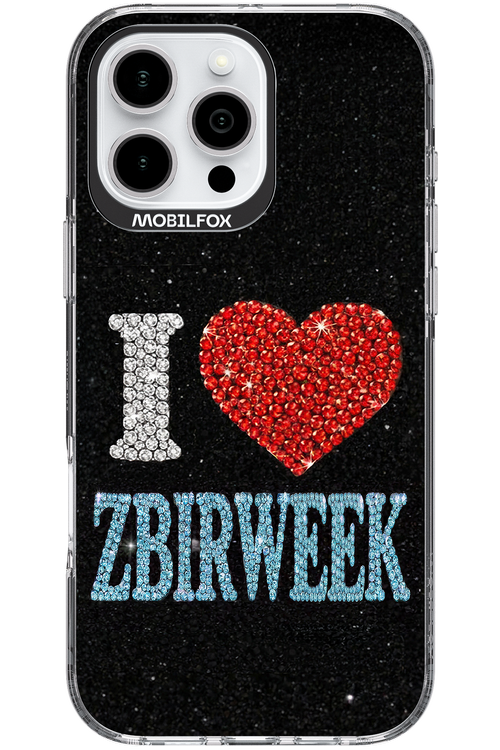 I LOVE ZBIRWEEK 2.0 - Apple iPhone 16 Pro Max