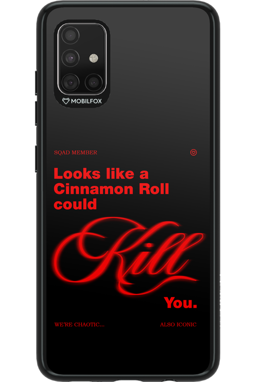 Cinnamon Killer - Samsung Galaxy A51