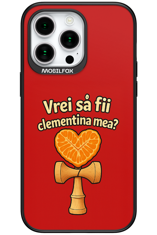 Vrei Sa Fil Clementina Mea 2.0 - Apple iPhone 15 Pro Max