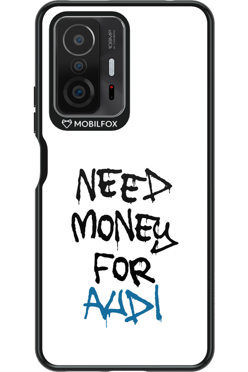 Need Money For Audi - Xiaomi Mi 11T Pro