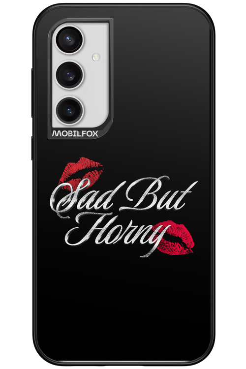 Sad But Horny 2.0 - Samsung Galaxy S23 FE