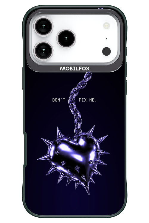 Don't fix me 2.0 - Apple iPhone 17 Pro Max
