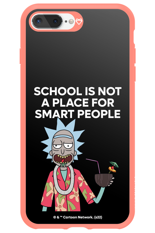 School is not for smart people - Apple iPhone 7 Plus
