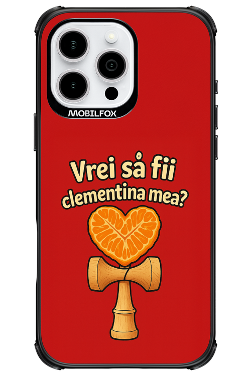 Vrei Sa Fil Clementina Mea 2.0 - Apple iPhone 16 Pro Max