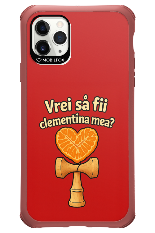 Vrei Sa Fil Clementina Mea 2.0 - Apple iPhone 11 Pro Max