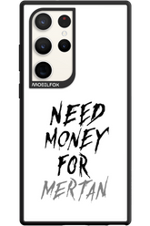 Need Money For Mertan - Samsung Galaxy S23 Ultra