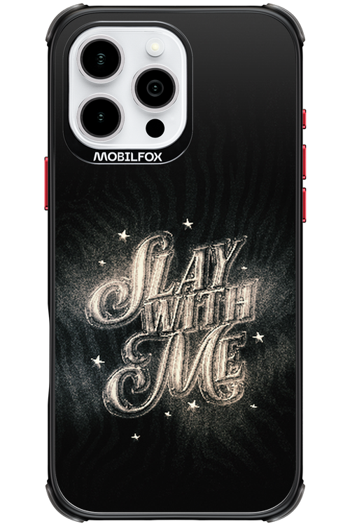Slay with Me - Apple iPhone 16 Pro Max
