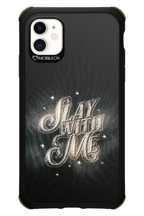 Slay with Me - Apple iPhone 11