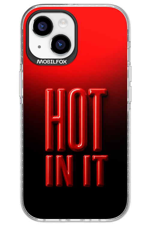 Hot in it 2.0 - Apple iPhone 15