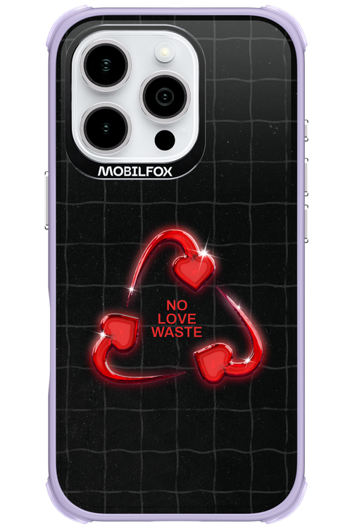No Love Waste 2.0 - Apple iPhone 16 Pro