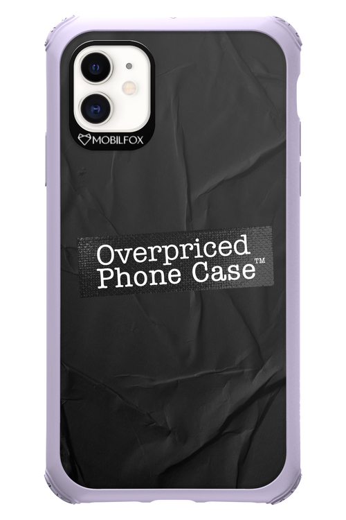 Overpriced Phone Case 2.0 - Apple iPhone 11