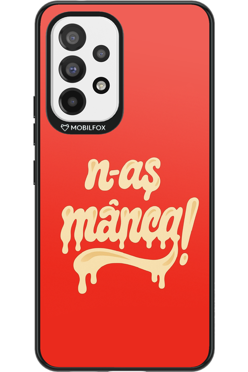 N-AȘ MÂNCA - Samsung Galaxy A53