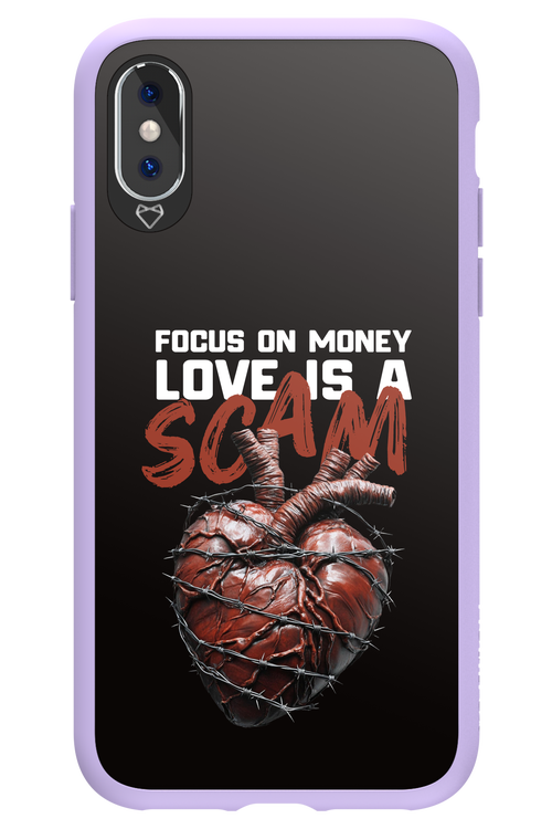 Focus on money, love is a scam - Apple iPhone XS
