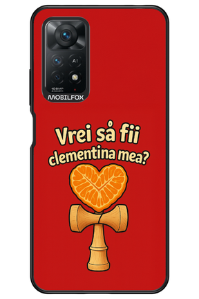 Vrei Sa Fil Clementina Mea 2.0 - Xiaomi Redmi Note 11Pro 4G/5G