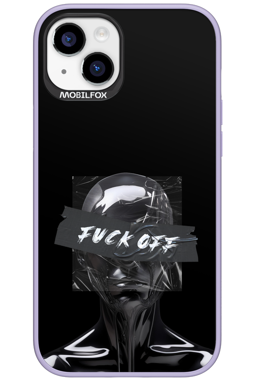 Fuck OFF 2.0 - Apple iPhone 15 Plus