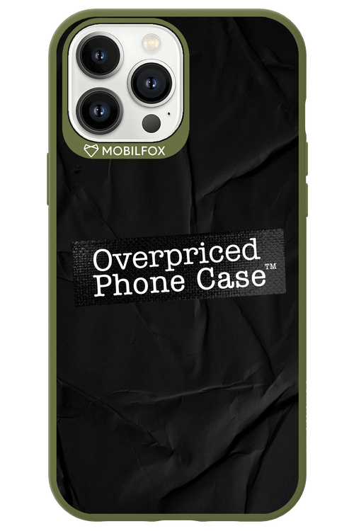 Overpriced Phone Case 2.0 - Apple iPhone 13 Pro Max