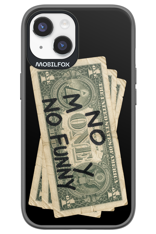 No Money No Funny 2.0 - Apple iPhone 14