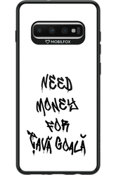 Need Money For Tava Black - Samsung Galaxy S10+