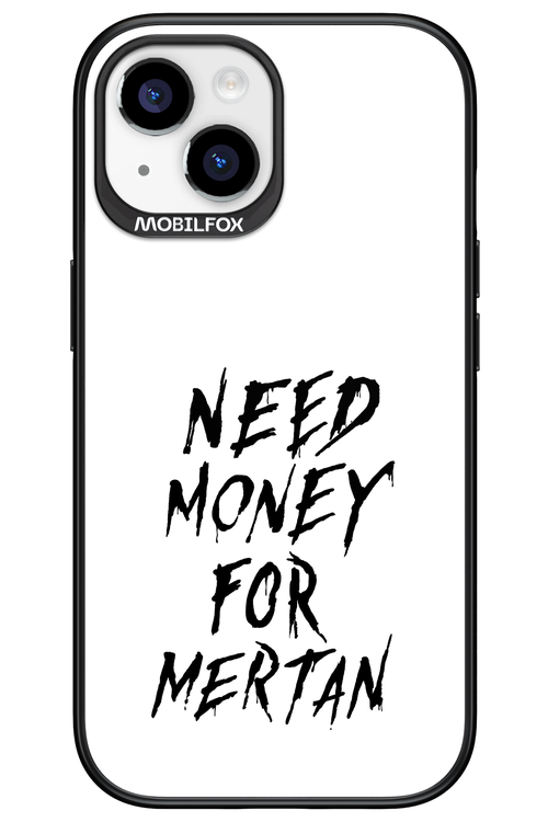 Need Money For Mertan Black - Apple iPhone 15