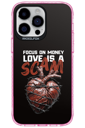 Focus on money, love is a scam - Apple iPhone 14 Pro Max