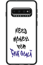 Need Money For Tava - Samsung Galaxy S10
