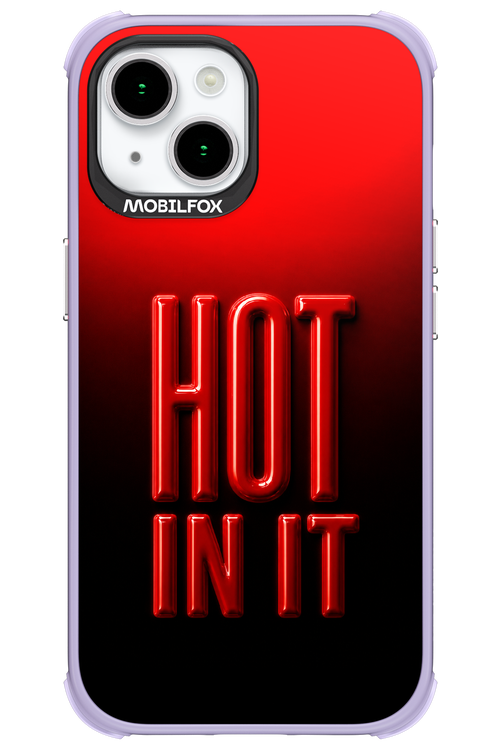 Hot in it 2.0 - Apple iPhone 15