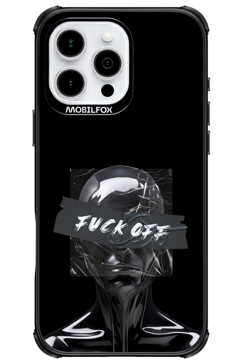 Fuck OFF 2.0 - Apple iPhone 16 Pro Max